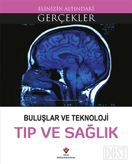 Buluşlar ve Teknoloji - Tıp ve Sağlık